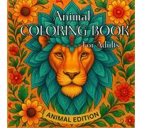 Mandala Animals Coloring Book for Adults: Beautiful & Relaxing Animal Designs: Over 50 Gorgeous Mandala-Inspired Animal Designs | Perfect for Stress ... Expression for Adults, Teens & Seniors