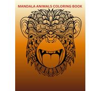 Mandala Animals: Coloring Book for Kids - Calming Art for Kids, Mindfulness Activity, Mandala Animal Coloring: Relaxing Animal Designs for Stress Relief and Mindful Coloring
