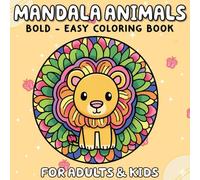 Mandala Animals: Coloring Book for Kids, Cute and Relaxing Mandala Designs with Adorable Animals
