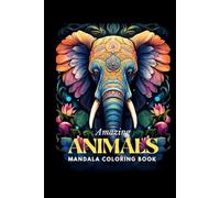 Mandala Animals: Coloring Pages: Fun for Adults and Teens (Coloring Books)