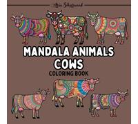 Mandala Animals - Cows: A Unique Mandala Coloring Book for Kids and Adults (Mandala Animals Coloring Books)