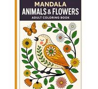 Mandala Animals & Flowers: adult coloring book