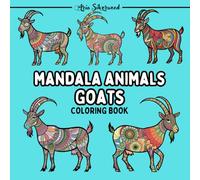 Mandala Animals - Goats: A Unique Mandala Coloring Book for Kids and Adults