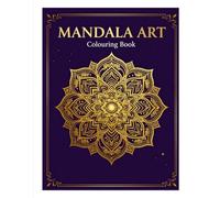 Mandala Art: A Relaxing Coloring Book of Beautiful Mandala Designs for Creativity, Mindfulness, Stress Relief, and Calm