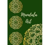 Mandala Art: "A Simple Mandala Collection for Adults"