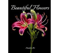 Mandala Art - Beautiful Flowers Easy to Color Vol. 1: 50 Relaxing High-Quality Designs with Floral Patterns, Garlands, and Bouquets - Excellent Stress-Relief Gift Coloring Book for Adults and Children