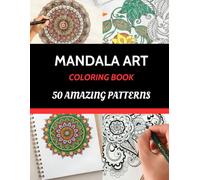 Mandala Art - Coloring Book: 50 Amazing Patterns