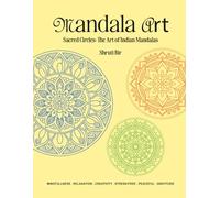 Mandala Art Coloring Book for Adults: Stress Releasing Designs for Spiritual and Art Practices: Relaxation meets creativity