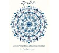 Mandala Art: Coloring Book for Mindfulness