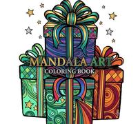 Mandala Art Coloring Book: Relaxing Mandala Designs for Stress Relief, Mindfulness, Creativity, and Calm Coloring Fun