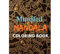 Mandala art: Coloring Book with 101 amazing design Patterns: Unlock Your Creative Flow [Single sided paperback]