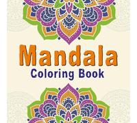 Mandala Art : Coloring Books for Adults and Kids