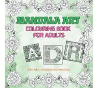 mandala art colouring book: for adults