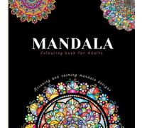 Mandala art: Colouring book for Adults
