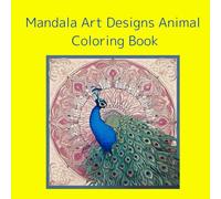 Mandala Art Designs Animal Coloring Book