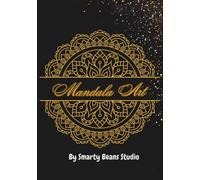 Mandala Art: Relaxing Coloring Book for Teens & Adults: Mindful Designs for Stress Relief