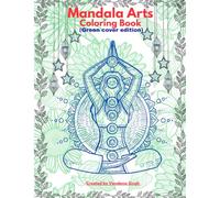 Mandala Arts Coloring Book: 50+ Unique Designs with Inspirational Quotes| Large 8.5×11 inch | Stress Relief | Space for important dates and notes | Green cover edition|