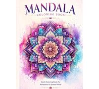 MANDALA BLISS: A Premium Adult Coloring Book for Relaxation & Stress Relief