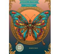 Mandala Butterfly Coloring Book: 50 Beautiful Butterfly Designs to Color for Relaxation & Stress Relief - Bold, Easy Lines for Adults, Teens & Seniors