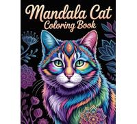 Mandala Cat Coloring Book: Intricate Feline Art for Women & Girls Seeking Relaxation, Stress Relief, and Creative Joy