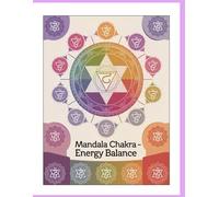 Mandala Chakra Energy Balance: A Calming Coloring Book for Mindfulness, Healing, and Inner Harmony (Mandala Coloring Book)