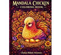 Mandala Chicken Coloring Book: Down South Charm