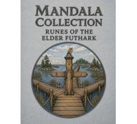 MANDALA COLLECTION: RUNES OF THE ELDER FUTHARK