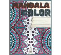 mandala color: 125 Mandalas: An Adult Coloring Book Featuring 130 of the World’s Most Beautiful Mandalas for Stress Relief and Relaxation (Mandala Coloring Books)