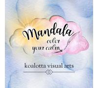 Mandala color your calm: Mandala coloring book, coloring books for adults