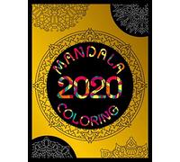 Mandala Coloring 2020: Super! 50 Unique mandala coloring books for adults 2020 : Mandala Coloring : Journal Therapy Relaxation : Mindful Mandala ... stress less coloring mandalas : 8.5 x 11 inch