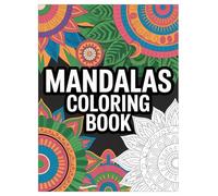 Mandala Coloring Book: 100 Designs for Relaxation for All Ages: A Relaxing Mindfulness Activity with Simple and Complex Geometric Patterns for Creative Expression