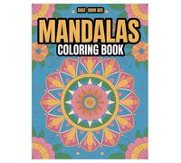 Mandala Coloring Book: 100 Pages of Mindfulness for Adults: Relaxing Designs for Stress Relief and Creative Expression