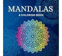 Mandala Coloring Book: 40 Beautiful Designs with Bold Lines - One Mandala Per Page for a Relaxing Coloring Experience