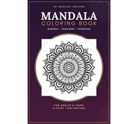 Mandala Coloring Book: 40 Beautiful Mandalas to Color for Relaxation, Stress Relief & Mindfulness