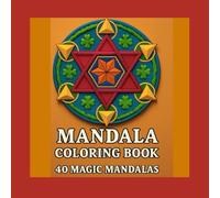 MANDALA. Coloring book. 40 MAGIC MANDALAS
