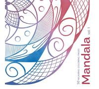 Mandala Coloring Book: 50 Relaxing Designs (Volume 1): Stress Relief, Mindfulness and Creative Coloring for All Skill Levels (mandala coloring book for quiet time)