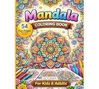 Mandala Coloring Book 54 Pages:: All types of Mandala Drawing Coloring Book for Kids or Adults all Multi task, Relax, Create & Enjoy Every Page