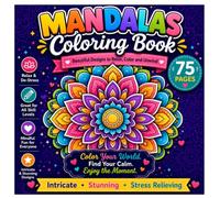 Mandala coloring book: 75 Beautiful Designs to Relax, Unwind & Find Your Calm