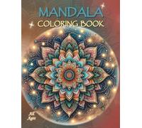 Mandala Coloring Book: - A Stress-Free Escape into Creativity (Mandala, Mindful Colors - A Relaxing and Creative Escape)