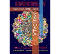 MANDALA COLORING BOOK: ADULT COLORING BOOK WITH EASY PATTERN
