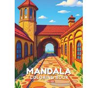 Mandala Coloring Book: Architectural Mandala Designs