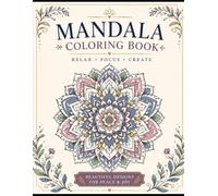 Mandala coloring book: Beautiful designs for peace and joy