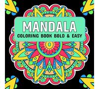 Mandala Coloring Book Bold & Easy: Easy Mandalas for Beginners and Relaxation