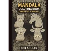 Mandala Coloring Book: Domestic Animals