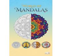 Mandala Coloring Book: Famous Figures, Animals, Buildings and Flowers