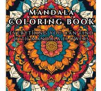 Mandala Coloring Book For Adult: 50 Relaxing Mandala Flower, Mandala Designs for Stress Relief and Creativity, Anxiety Relief Coloring Pages