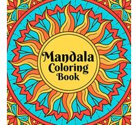 Mandala Coloring Book for Adult Deep Calm and Creative Awareness Featuring Balanced Mandala Artwork for Stress Relief Mindfulness and Artistic Expression