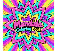 Mandala Coloring Book for Adult Peaceful Focus and Creative Meditation Featuring Harmonious Mandala Designs for Stress Relief Calm Awareness and Artistic Expression