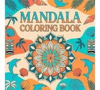 Mandala Coloring Book for Adult Relaxing Creativity and Inner Balance Featuring Decorative Mandala Art Designed for Calm Thinking Stress Relief and Mindfulness Coloring