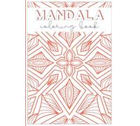 Mandala Coloring Book for Adults: 51 Beautiful Designs for Stress Relief and Relaxation: A Calming Collection of Mandalas to Soothe the Mind and Inspire Creativity